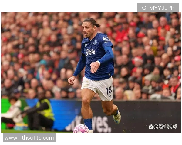 埃弗顿前球员称格拉利什实力不容小觑替补身份不能否定其英超前五地位 埃弗顿前球员称格拉利什实力不容小觑替补身份不能否定其英超前五地位