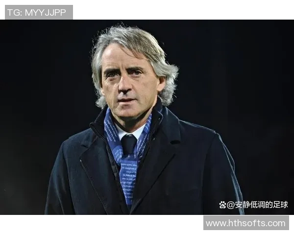 曼奇尼坦言重返意大利国家队帅位希望渺茫心中已然明白现实困难 曼奇尼坦言重返意大利国家队帅位希望渺茫心中已然明白现实困难