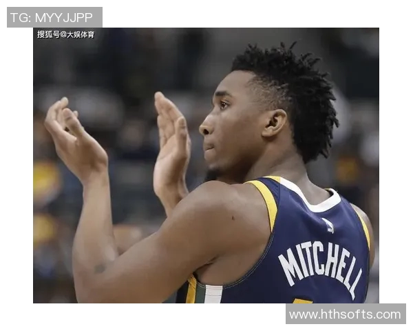 米切尔分享争冠心路历程坚信努力终将迎来丰硕成果 米切尔分享争冠心路历程坚信努力终将迎来丰硕成果